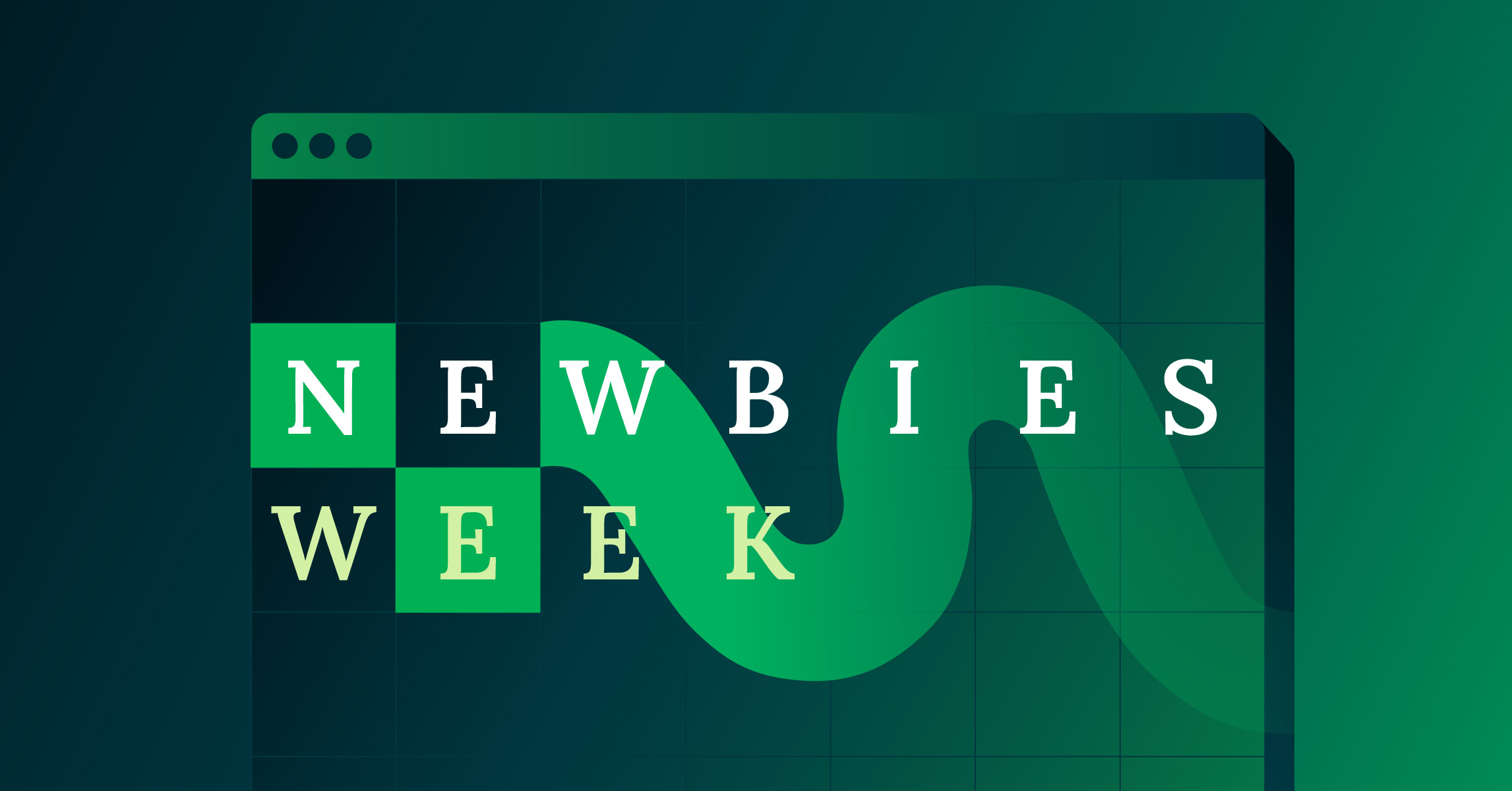 Newbies week